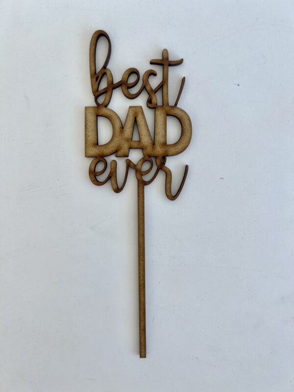 Best Dad laser cut topper